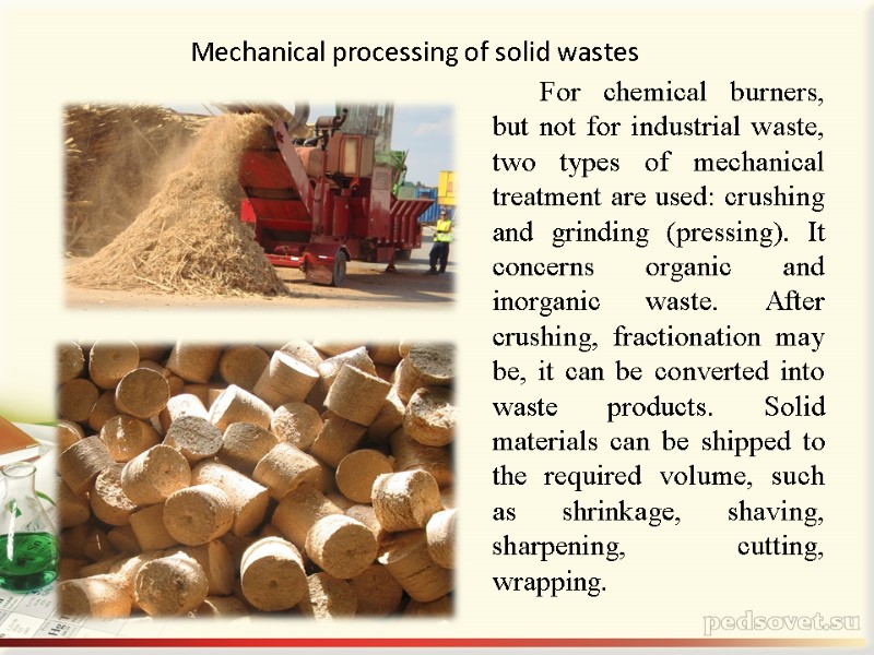 Mechanical processing of solid wastes         